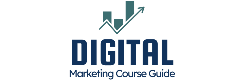 Digital Marketing Course Guide
